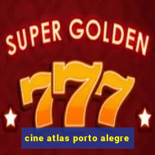 cine atlas porto alegre